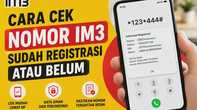 Cara Cek Nomor IM3 Sudah Registrasi atau Belum Tanpa Aplikasi Tambahan