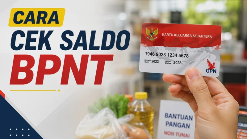 Cara Cek Saldo BPNT Sudah Masuk Rekening atau Belum Lewat HP 2026