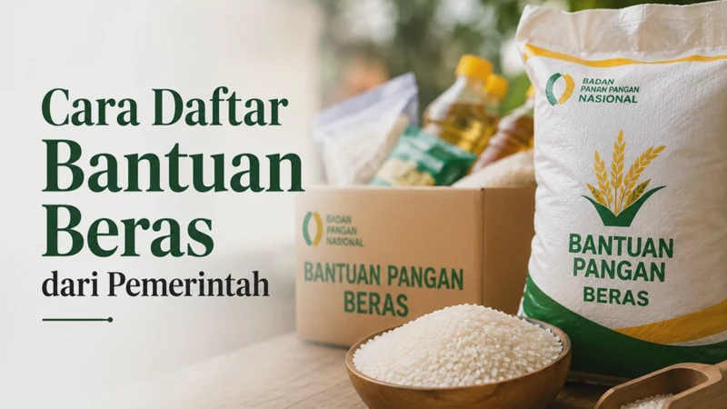 Cara Daftar Bantuan Beras dari Pemerintah untuk Keluarga Penerima