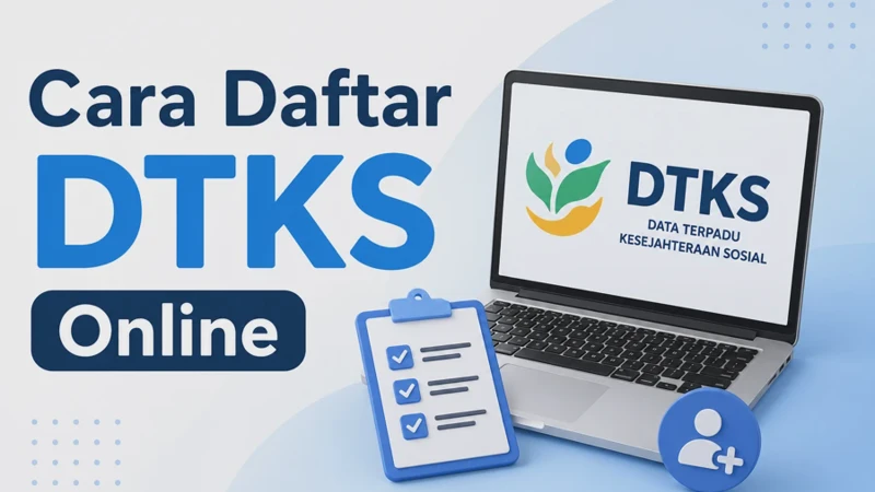 Cara Daftar DTKS Online agar Dapat Bantuan Pemerintah Lewat HP